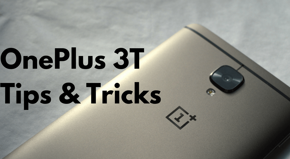 oneplus 3t tips and tricks featured