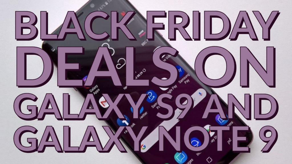 Galaxy S9 Black Friday Deals