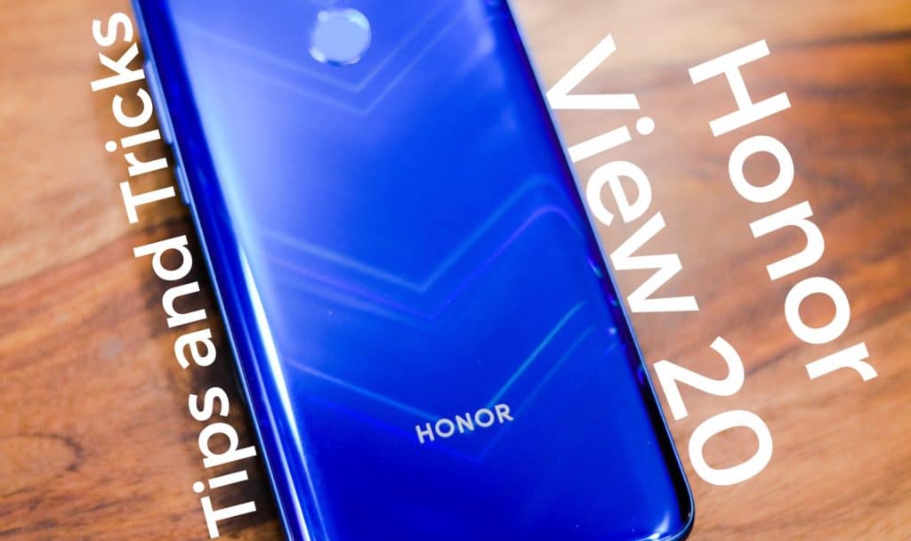 Honor View 20 Tips Tricks