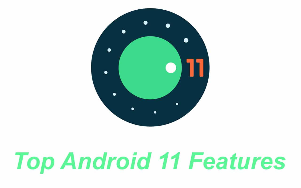 Top Android 11 Features